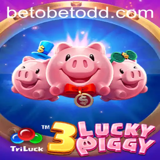 Exploring the Excitement of 3LUCKYPIGGY with Betobet